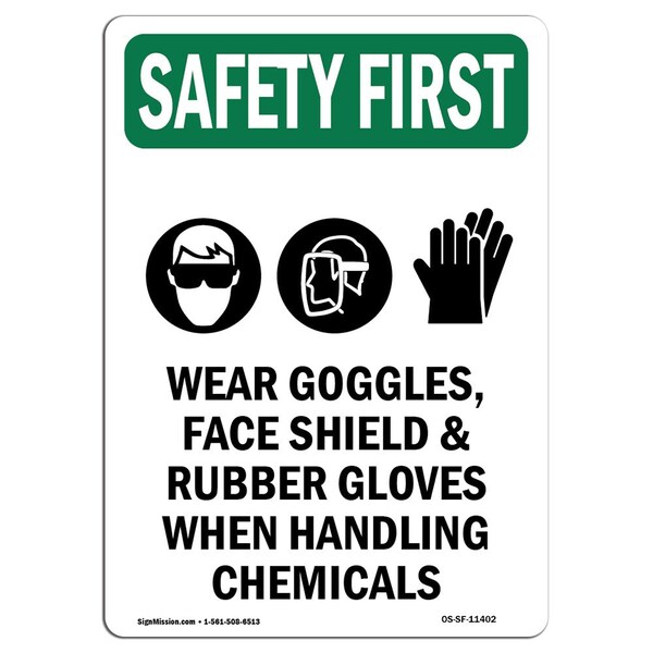 OSHA Sign, Wear Goggles Face W/ Symbol, 18in X 12in Rigid Plastic, 12" W, 18" H, Portrait